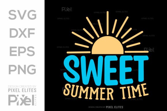 Download Sweet Summer Time SVG Cut File - Sweet summer time svg cut file Collection