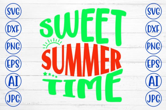 Download Sweet Summer Time SVG Cut File - Sweet summer time svg cut file Collection